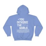 You Deserve The World- Hoodie- Aesthetic Hoodie, Trendy Sweatshirt, Brown Hoodie, Green Hoodie, Oversized, Vsco, Tumbl