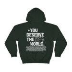 You Deserve The World- Hoodie- Aesthetic Hoodie, Trendy Sweatshirt, Brown Hoodie, Green Hoodie, Oversized, Vsco, Tumbl